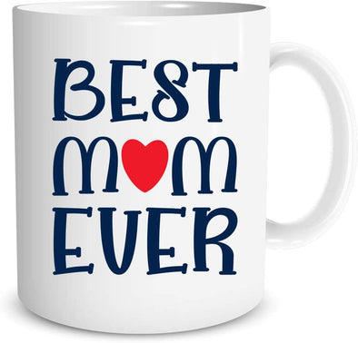 Best Mom Ever - Funny Novelty Gag Gift from Daughter Son for Birthday - Coffee Mug (11oz)