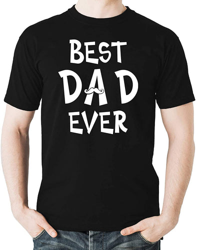 Best Dad Ever - Funny Shirt for Daddy, Papa , Dad - Fathers Day Humor Gift Men's T-Shirt