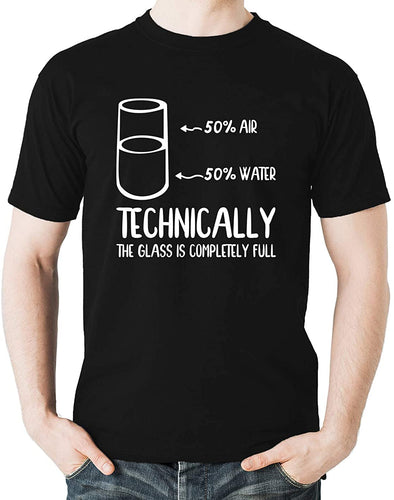 Technically The Glass is Completely Full - Funny Science Sarcasm Humor Men's T-Shirt
