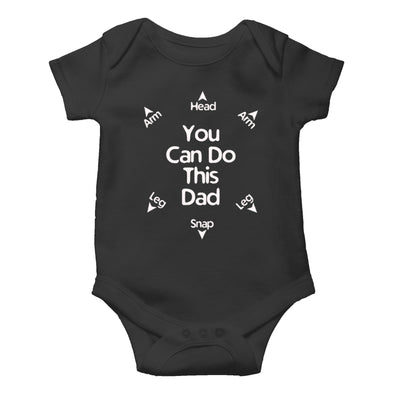 You can do this Dad - Funny Cute Novelty Infant Creeper, One-Piece Baby Bodysuit