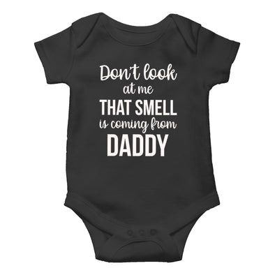 Don't Look at Me That Smell - Funny Cute Novelty Infant Creeper, One-Piece Baby Bodysuit