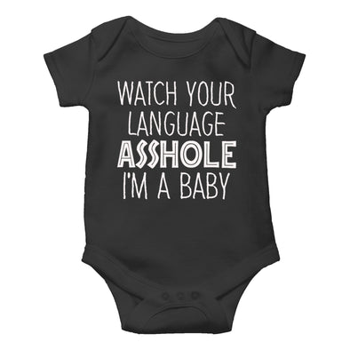 Watch Your Language - Funny Cute Novelty Infant Creeper, One-Piece Baby Bodysuit