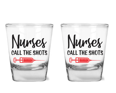 Nurses Call The Shots - Funny Birthday Gift for Nurses - 1.75 oz Shot Glass Set (2)