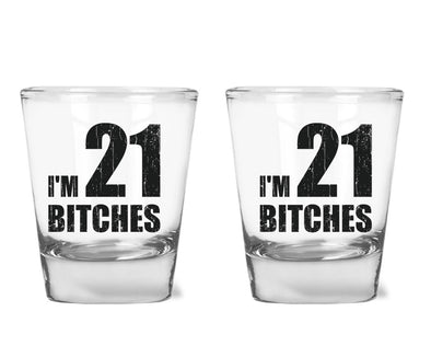 I'm 21 Bi**hes - Celebrate Turning 21 Funny Birthday Gift - 1.75 oz Shot Glass Set (2)