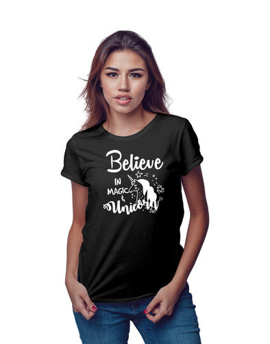 Believe in Magic and Unicorn - Funny Fantasy Mythical Magic - Unicorn Lovers - Womens Tshirt